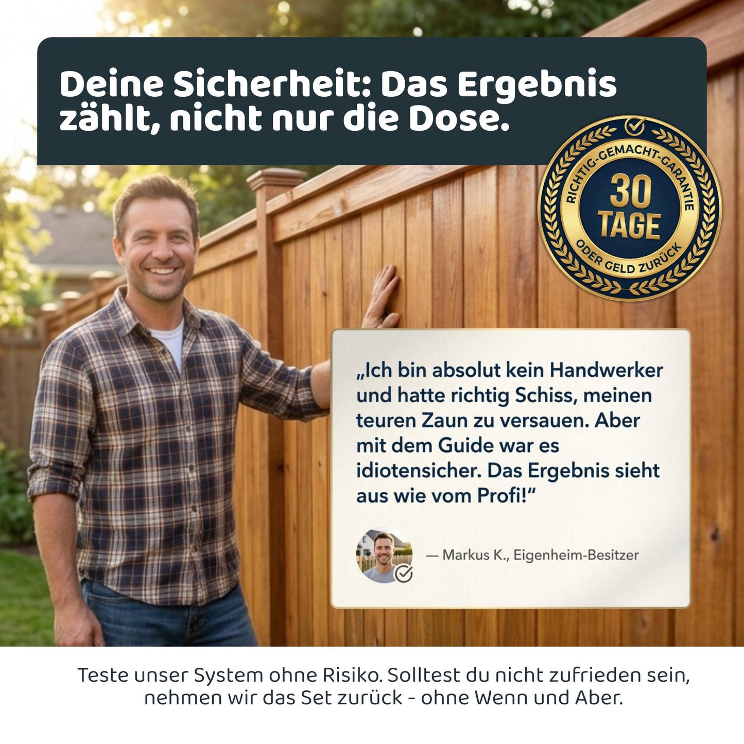 Hausbesitzer steht lächelnd neben einem frisch behandelten Holzzaun im Garten