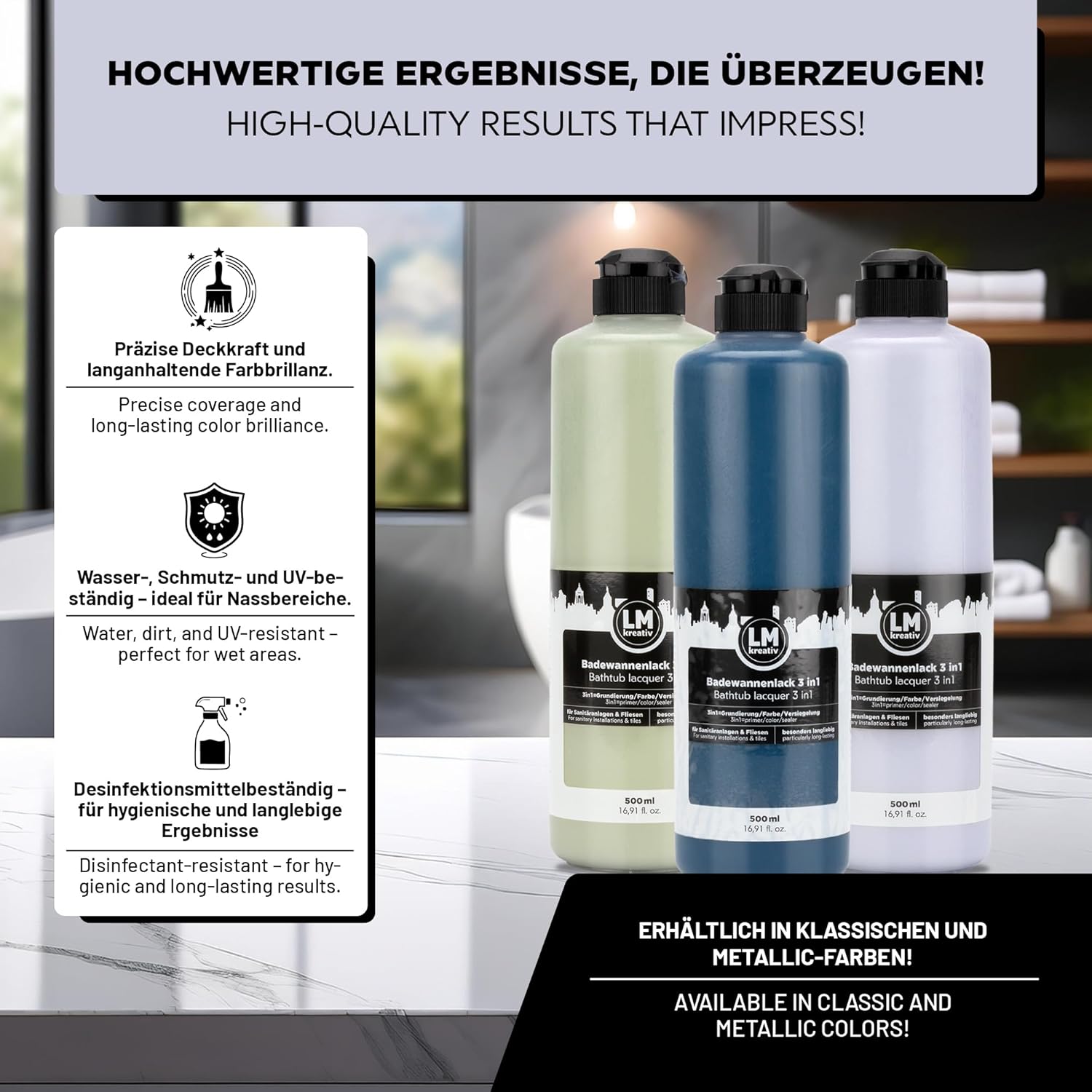 Produkteigenschaften des LM Kreativ Badewannenlack 3 in 1 2K mit Hinweisen zu hoher Deckkraft, Wasserbestaendigkeit, UV Schutz und Desinfektionsmittelbestaendigkeit