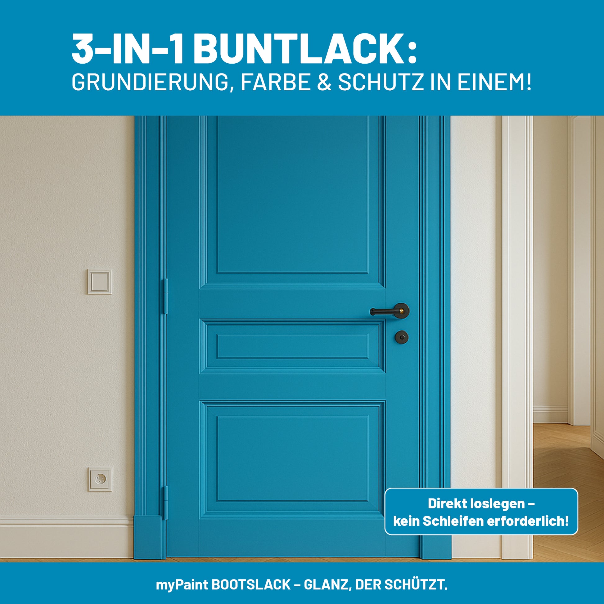Blau gestrichene Innentür mit Hinweis auf 3-in-1 Buntlack von My Paint für Grundierung, Farbe und Schutz in einem Schritt.