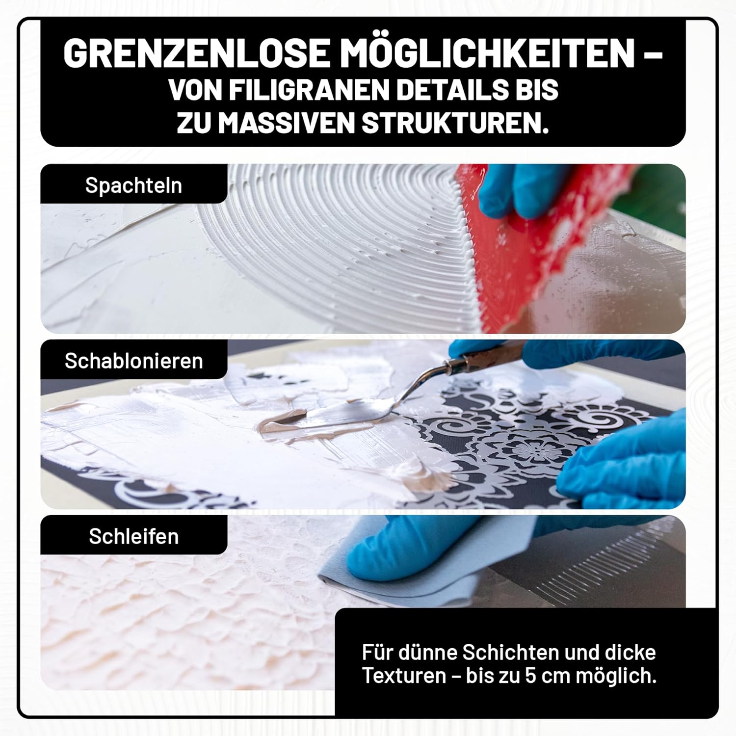 Anwendung der Strukturpaste beim Spachteln, Schablonieren und Schleifen für vielseitige kreative Oberflächeneffekte.